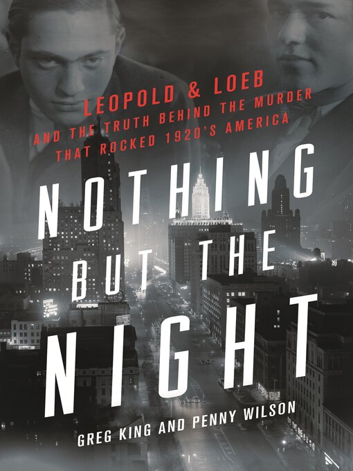 Title details for Nothing but the Night by Greg King - Available